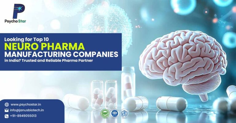 Looking for Top 10 Neuro Pharma Manufacturing Companies in India? Trusted and Reliable Pharma Partner