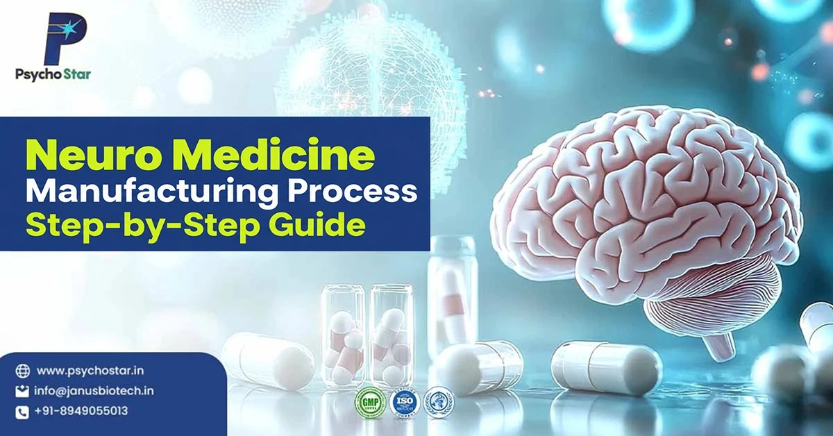 Neuro Medicine Manufacturing Process